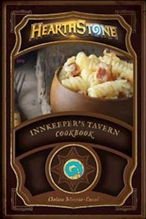 Hearthstone: Innkeeper’s Tavern Cookbook