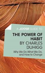 Joosr Guide to... The Power of Habit by Charles Duhigg