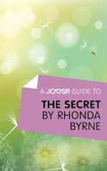 Joosr Guide to... The Secret by Rhonda Byrne