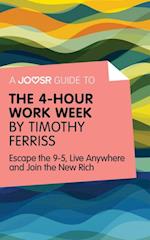 Joosr Guide to... The 4-Hour Work Week by Timothy Ferriss