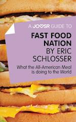 Joosr Guide to... Fast Food Nation by Eric Schlosser