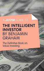Joosr Guide to... Intelligent Investor by Benjamin Graham