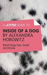 Joosr Guide to... Inside of a Dog by Alexandra Horowitz