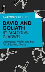 Joosr Guide to... David and Goliath by Malcolm Gladwell