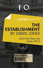 Joosr Guide to... The Establishment by Owen Jones