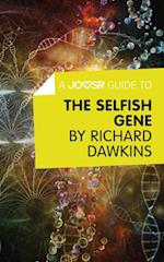 Joosr Guide to... The Selfish Gene by Richard Dawkins
