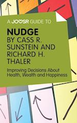 Joosr Guide to... Nudge by Richard Thaler and Cass Sunstein