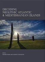 Decoding Neolithic Atlantic and Mediterranean Island Ritual