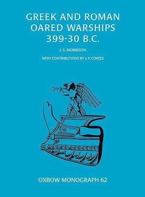 Greek and Roman Oared Warships 399-30BC