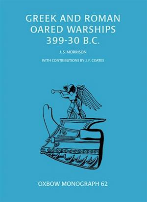 Greek and Roman Oared Warships 399-30BC