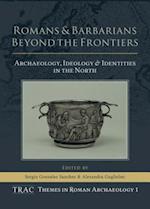 Romans and Barbarians Beyond the Frontiers