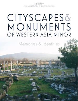 Cityscapes and Monuments of Western Asia Minor