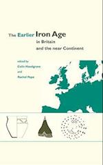 The Earlier Iron Age in Britain and the Near Continent