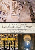 Late Antique and Early Medieval Hispania