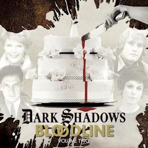 Dark Shadows Bloodline Volume 2