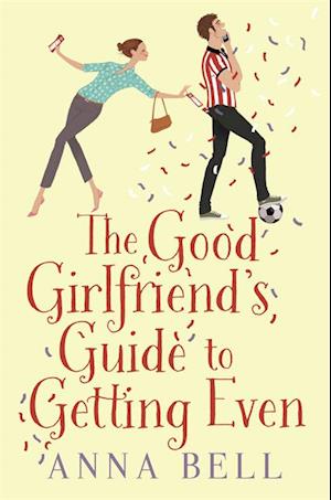 Good Girlfriend's Guide to Getting Even