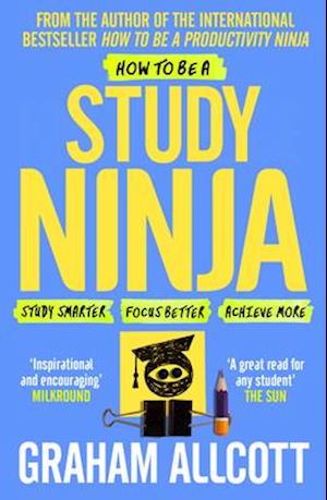 How to be a Study Ninja