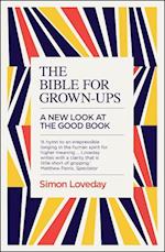 The Bible for Grown-Ups