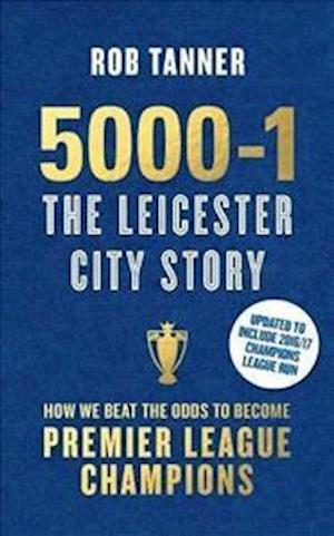 5000-1: The Leicester City Story- Commemorative Edition
