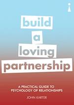 A Practical Guide to the Psychology of Relationships