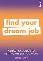 A Practical Guide to Getting the Job you Want