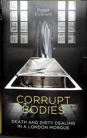 Corrupt Bodies