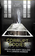 Corrupt Bodies