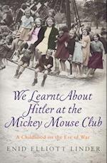 We Learnt About Hitler at the Mickey Mouse Club