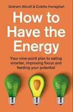 How to Have the Energy