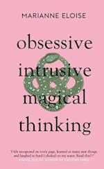 Obsessive, Intrusive, Magical Thinking