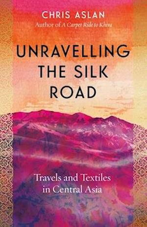 Unravelling the Silk Road