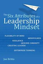 Six Attributes of a Leadership Mindset