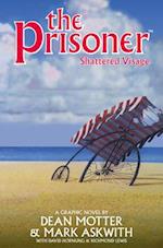 The Prisoner: Shattered Visage