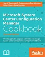 Microsoft System Center Configuration Manager Cookbook - Second Edition