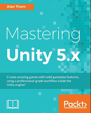 Mastering Unity 5.x