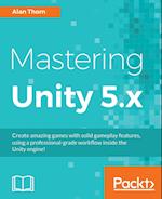 Mastering Unity 5.x