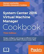 System Center 2016 Virtual Machine Manager Cookbook