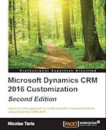 Microsoft Dynamics CRM 2016 Customization - Second Edition