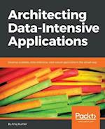Architecting Data-Intensive Applications