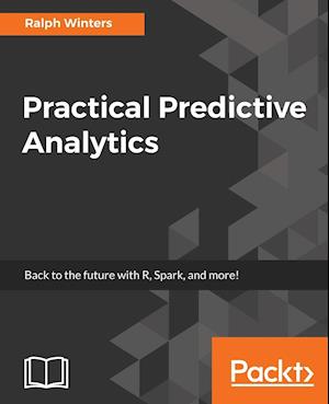 Practical Predictive Analytics