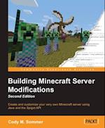Building Minecraft Server Modifications - Second Edition