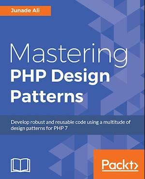 Mastering PHP Design Patterns