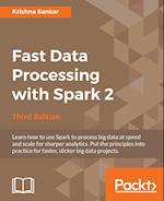 Fast Data Processing with Spark 2