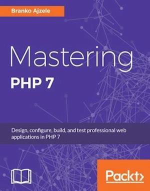 Mastering PHP 7