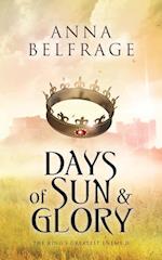 Belfrage, A:  Days of Sun and Glory