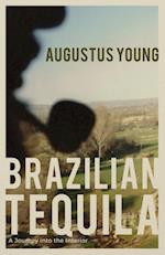 Brazilian Tequila