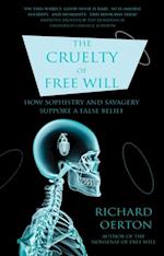 Cruelty of Free Will