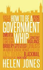 How to be a Government Whip