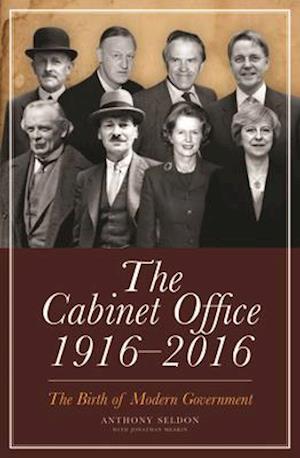 The Cabinet Office 1916-2016