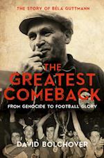 Greatest Comeback: From Genocide To Football Glory